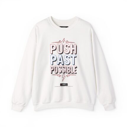 Unisex Motivational Workout Sweatshirt | Push Past Possible