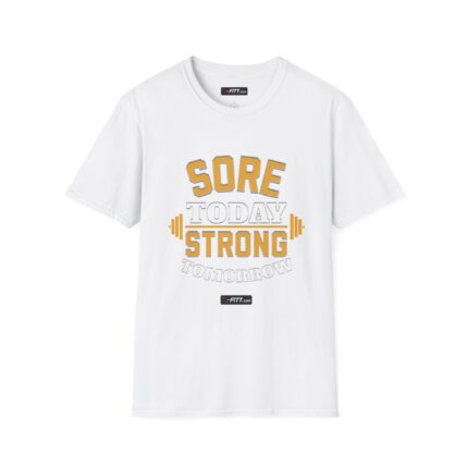 Unisex Motivational Workout T-Shirt | Sore Today Stronger Tomorrow