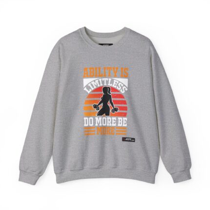 Unisex Motivational Workout Sweatshirt | Ability Is Limitless Do More