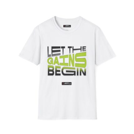 Unisex Motivational Workout T-Shirt | Let The Gains Begin