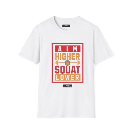 Unisex Motivational Workout T-Shirt | Aim Higher Squat Lower
