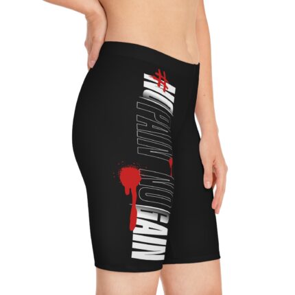Women's Bike And Fitness Shorts / No Pain No Gain