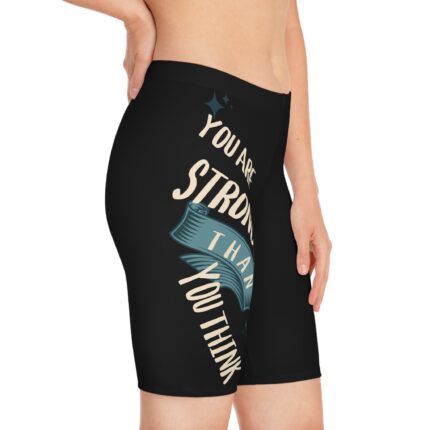 Women's Bike And Fitness Shorts / You Are Stronger Than You Think