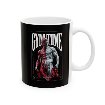 Motivational Ceramic Coffee Mug / Gym Time Is Calling You