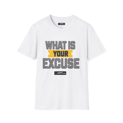 Unisex Motivational Workout T-Shirt | What Is Your Excuse