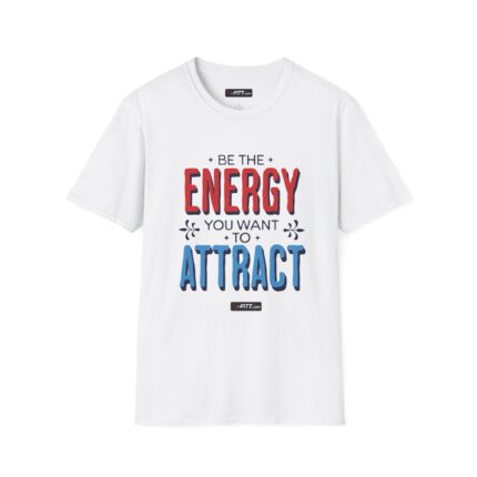 Unisex Motivational Workout T-Shirt | Be The Energy To Attract